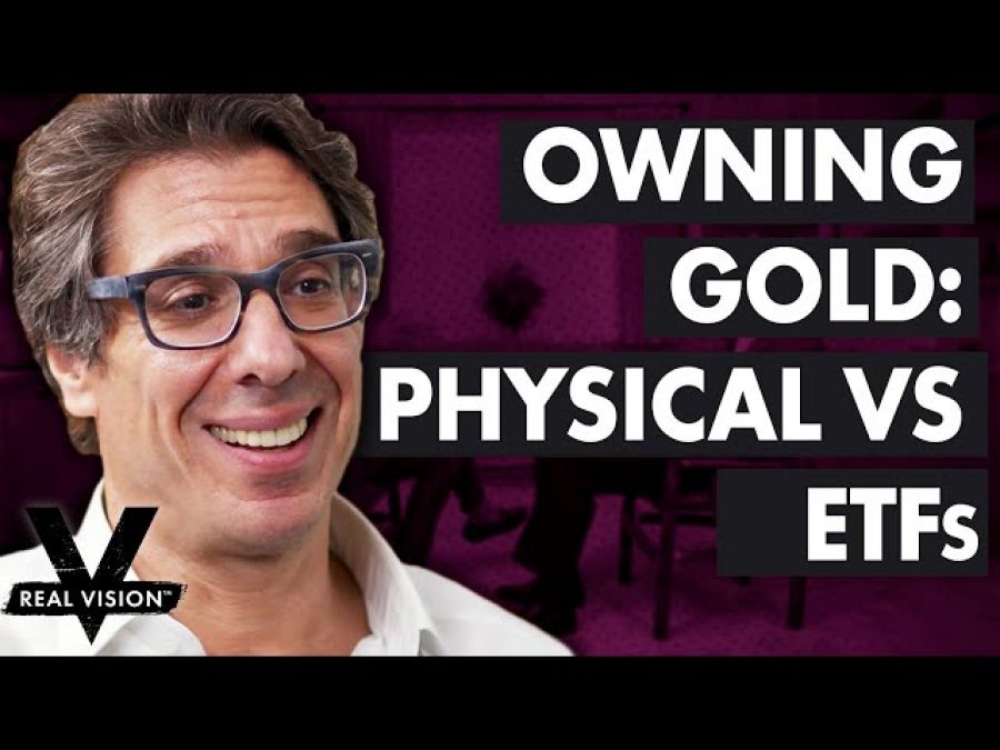 The Best Way To Own Gold: Physical Delivery or ETFs? (w/ Raoul Pal &amp; Dan Tapiero)